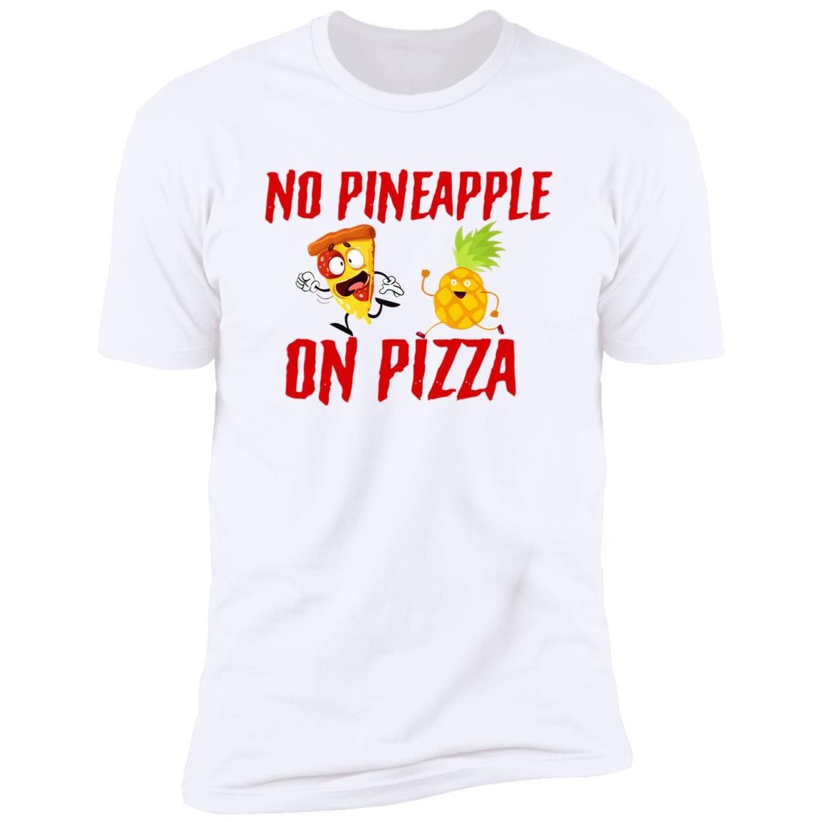 No Pineapple On Pizza Shirt - TeeDragons