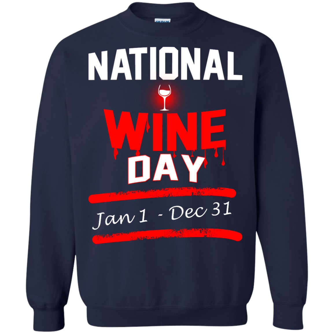 National Wine Day Jan 1 - Dec 31 Shirt, Hoodie, Tank - TeeDragons