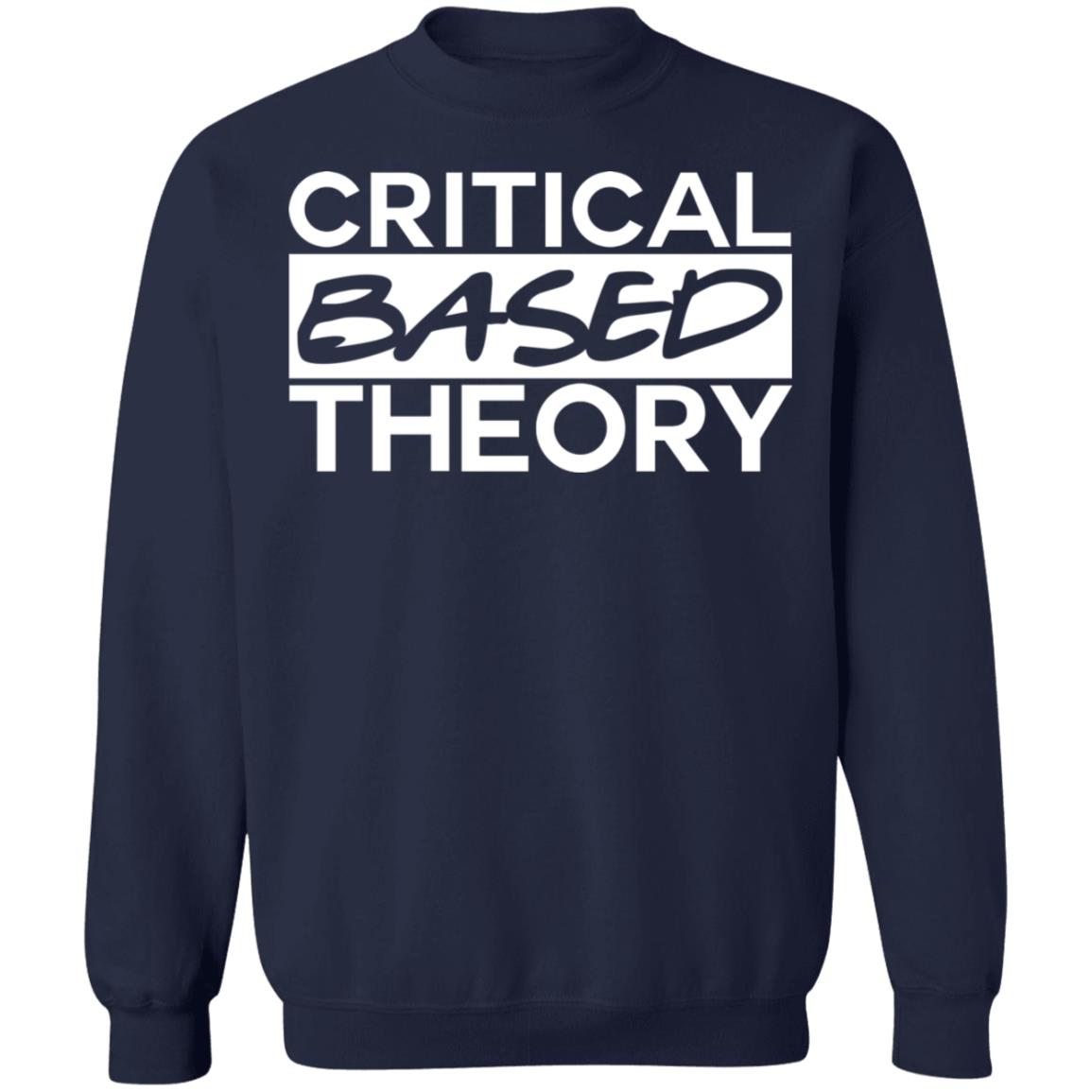 Critical Based Theory Shirt