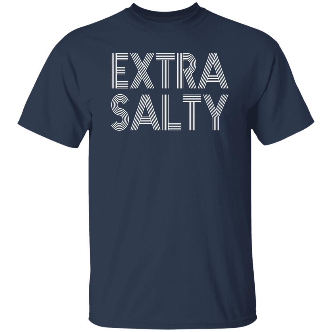 Extra Salty Shirt