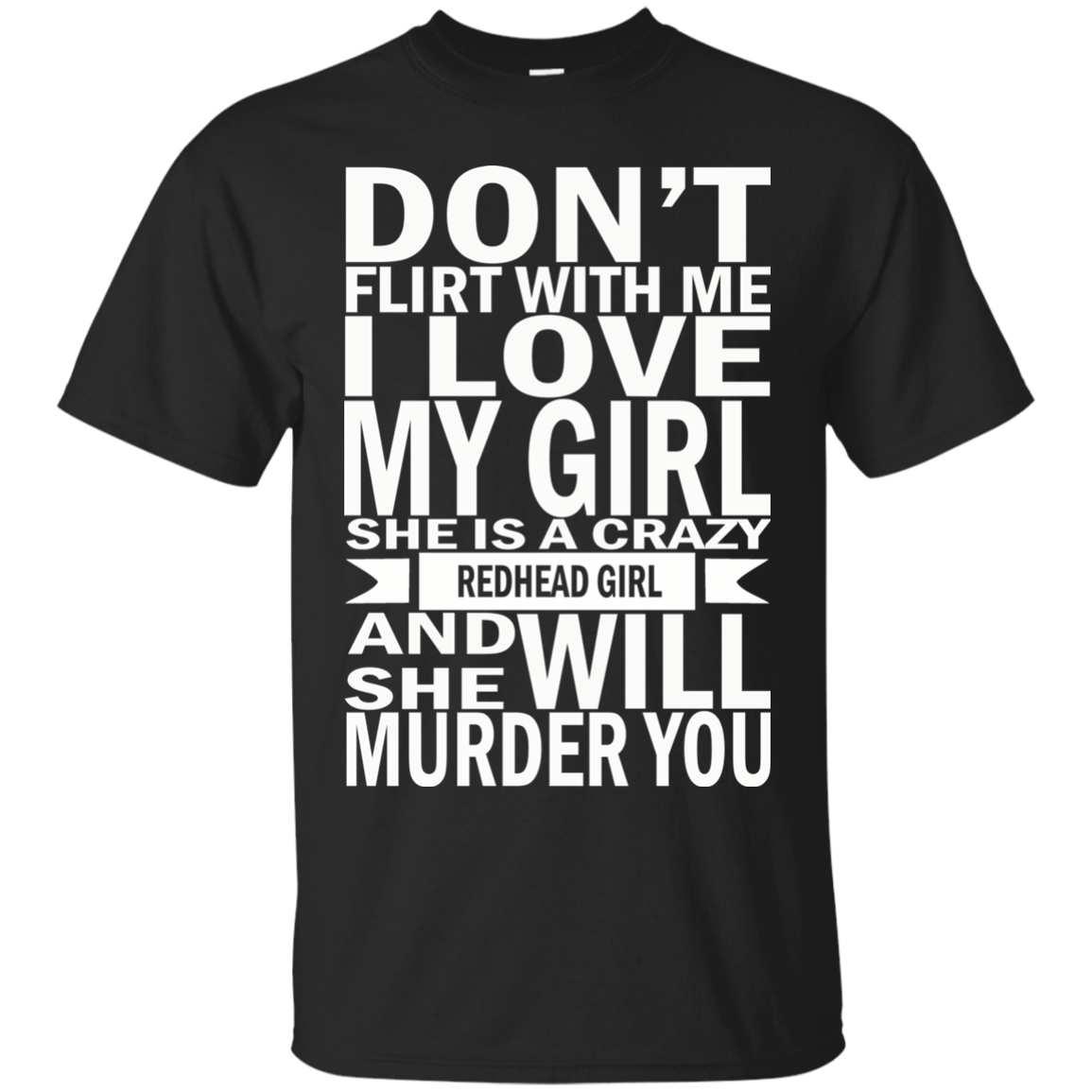 Don't Flirt With Me - I love My Girl - She Is Crazy Shirt, Hoodie - TeeDragons