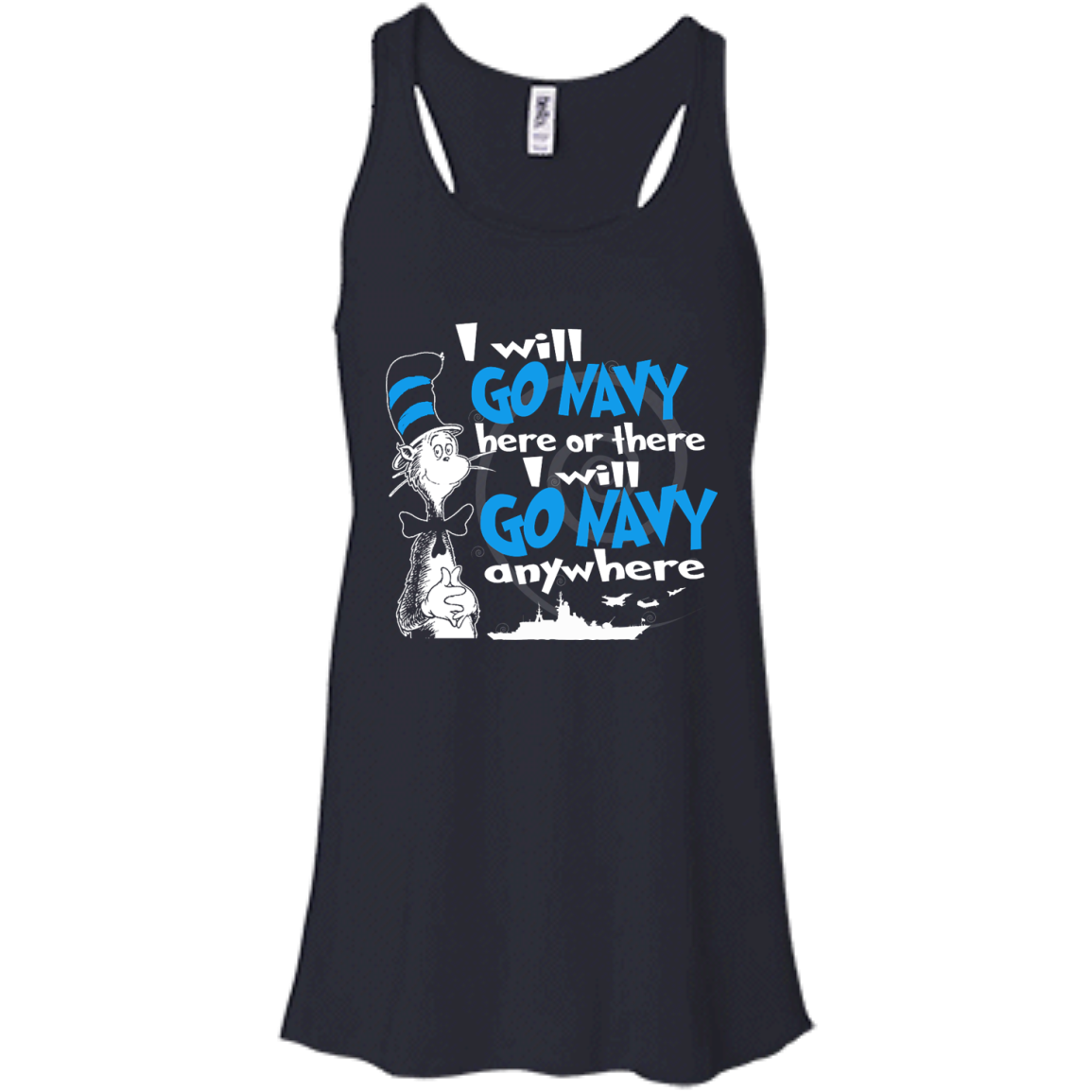 I Will Go Navy Here Or There I Will Go Navy Anywhere Shirt, Hoodie, Tank - TeeDragons