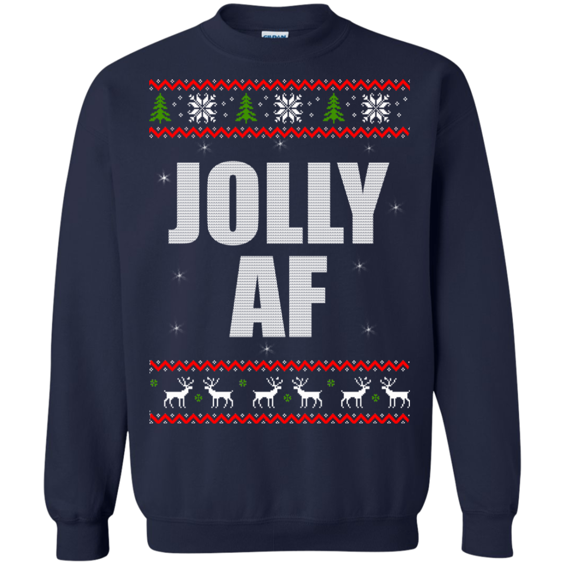 Jolly AF Christmas Sweater, Hoodie - TeeDragons