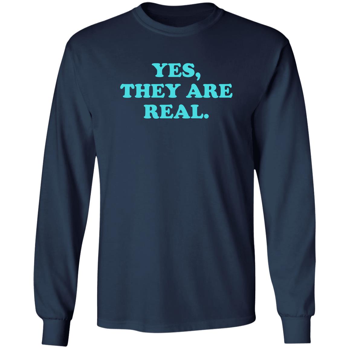 Yes They Are Real Shirt