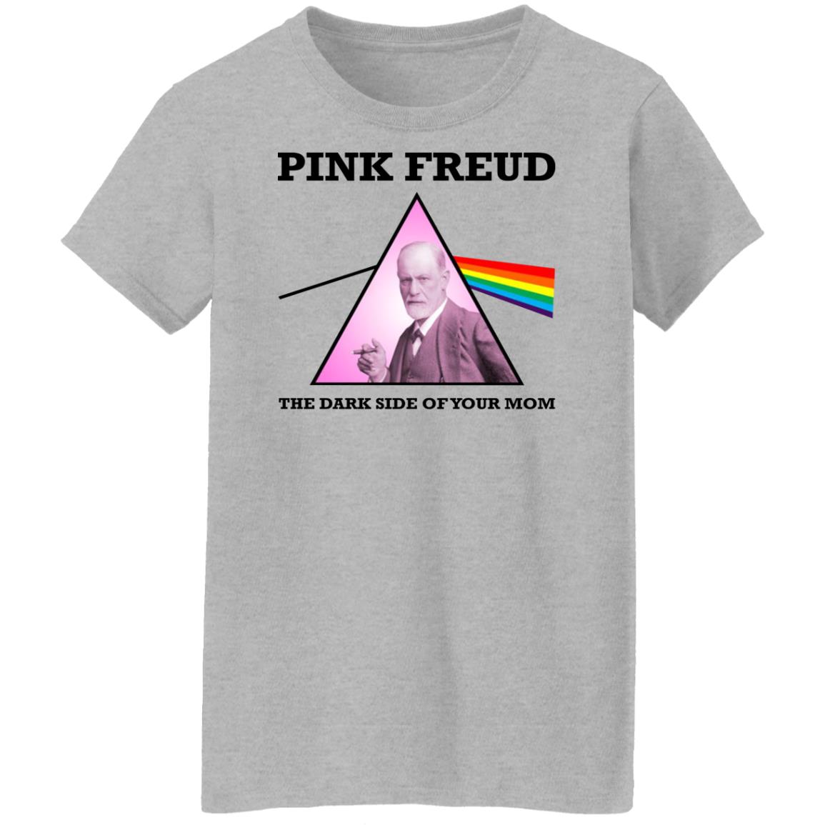 Pink Freud The Dark Side Of Your Mom Shirt