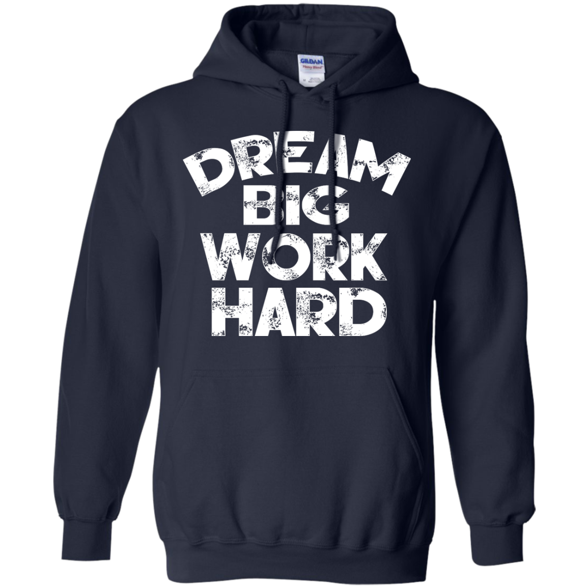 Dream Big Work Hard Shirt, Hoodie, Tank - TeeDragons