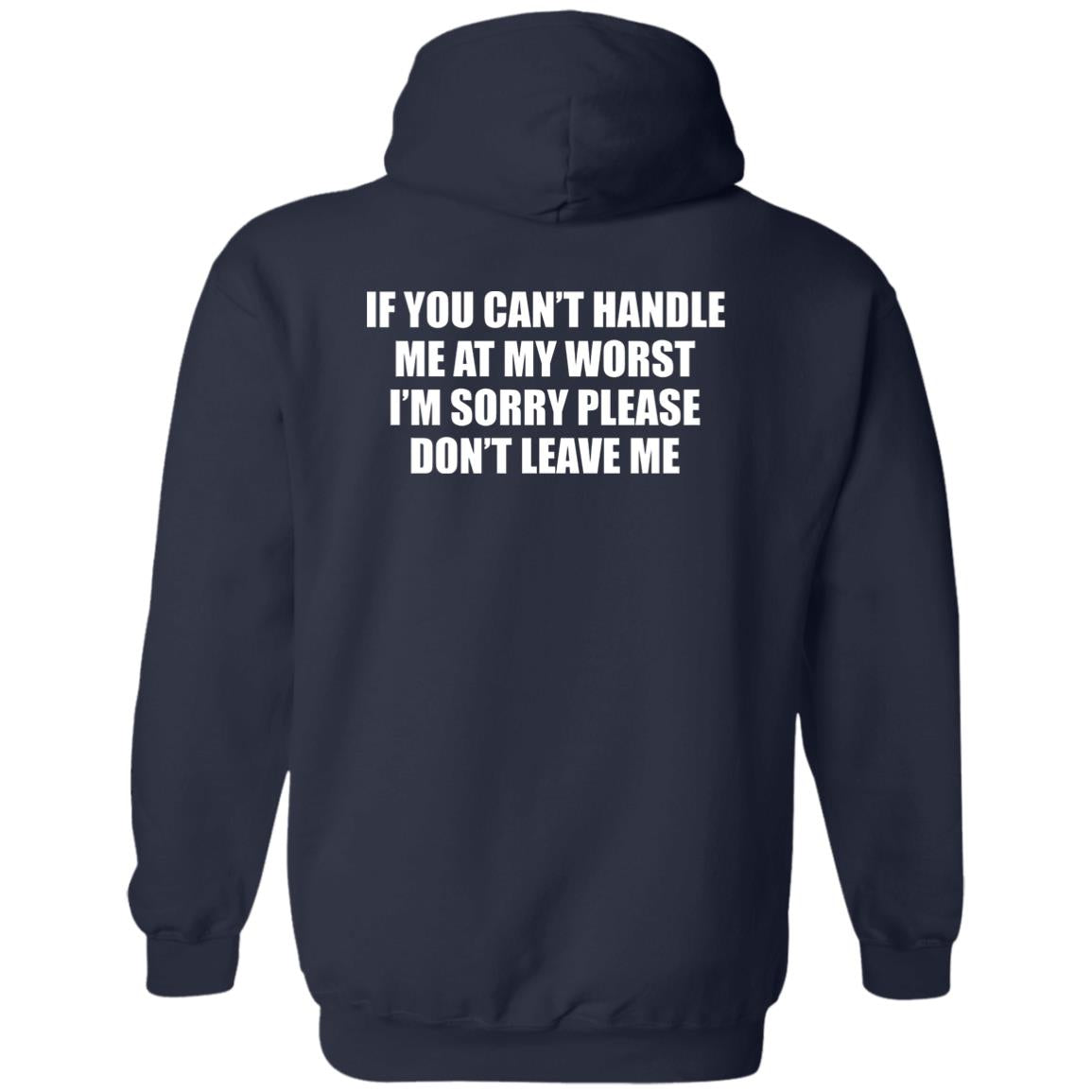 If You Can't Handle Me At My Worst Shirt