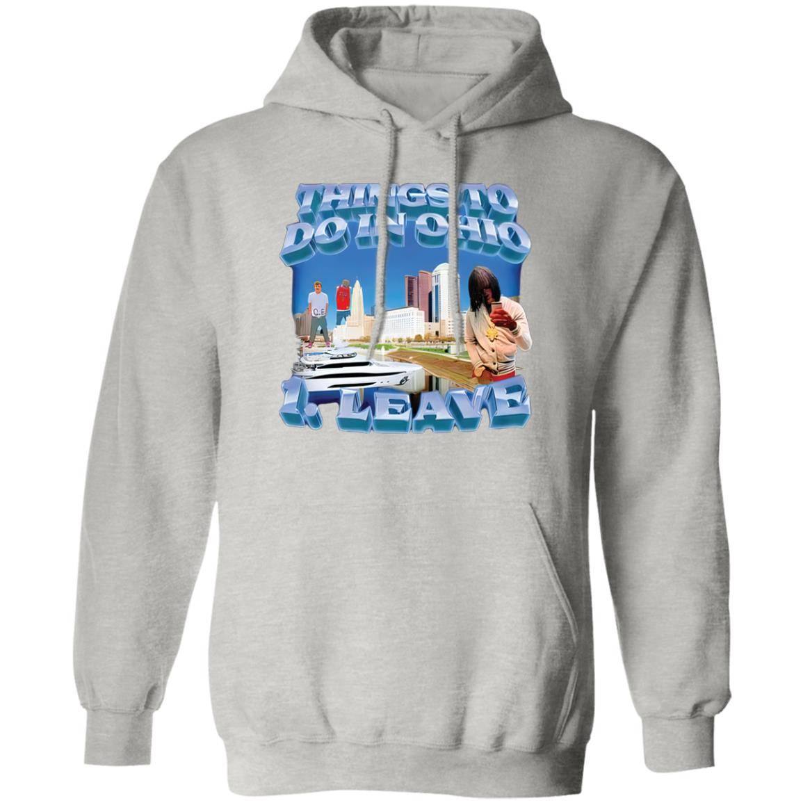 Things To Do In Ohio – 1 Leave Shirt