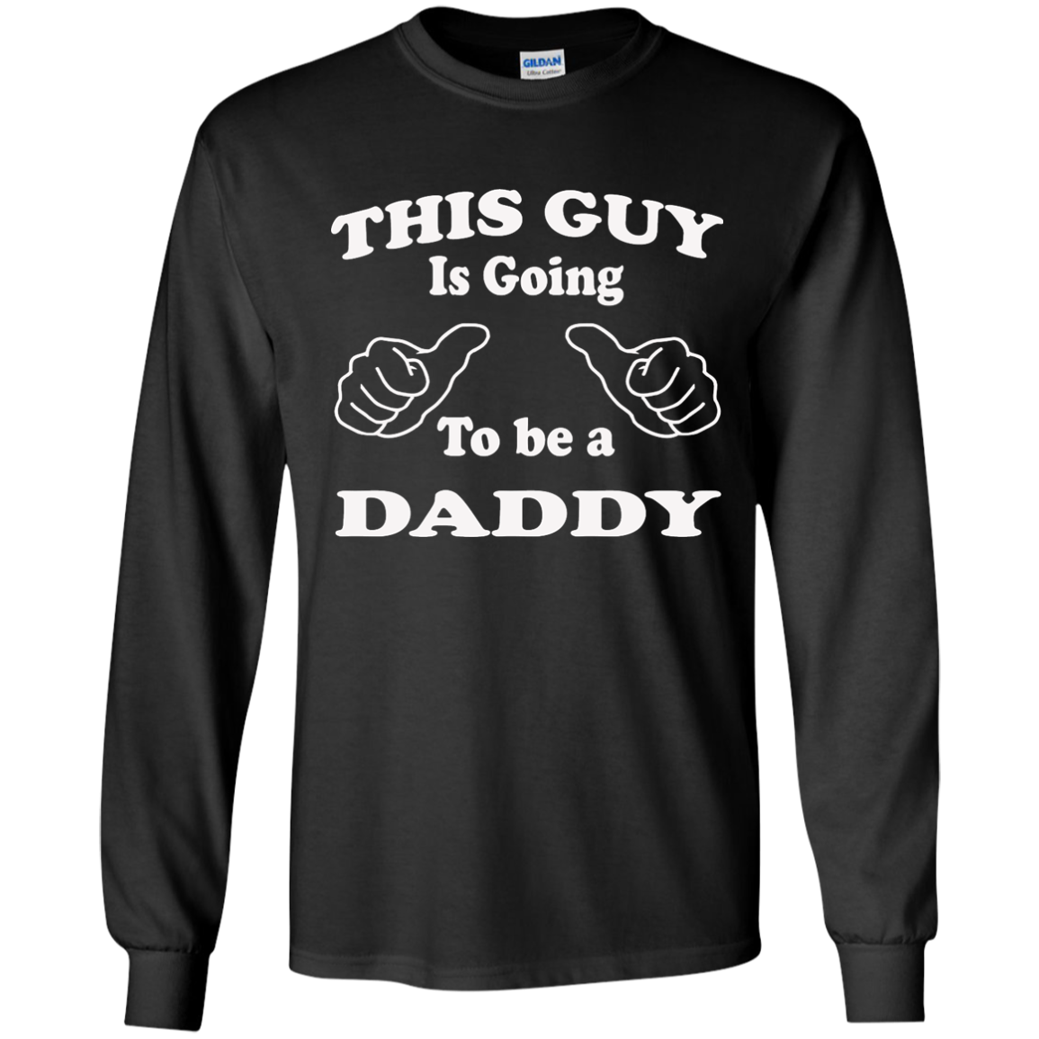 This Guy Is Going To Be A Daddy T-Shirt, Hoodie, Tank Top - TeeDragons
