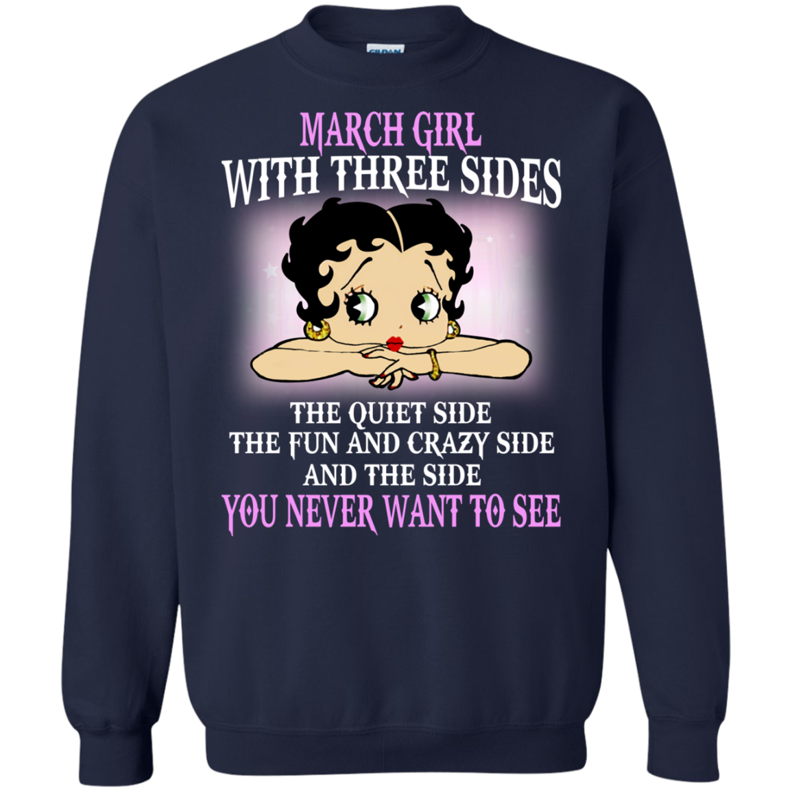 March Girl With Three Sides - You Never Want To See Shirt, Hoodie - TeeDragons