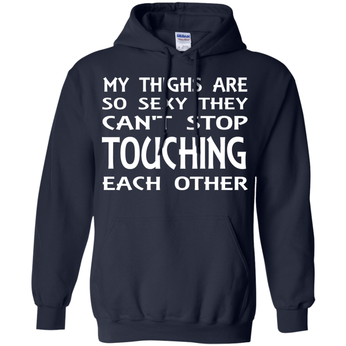 My Thighs Are So Sexy They Can't Stop Touching Each Other Shirt, Tank - TeeDragons