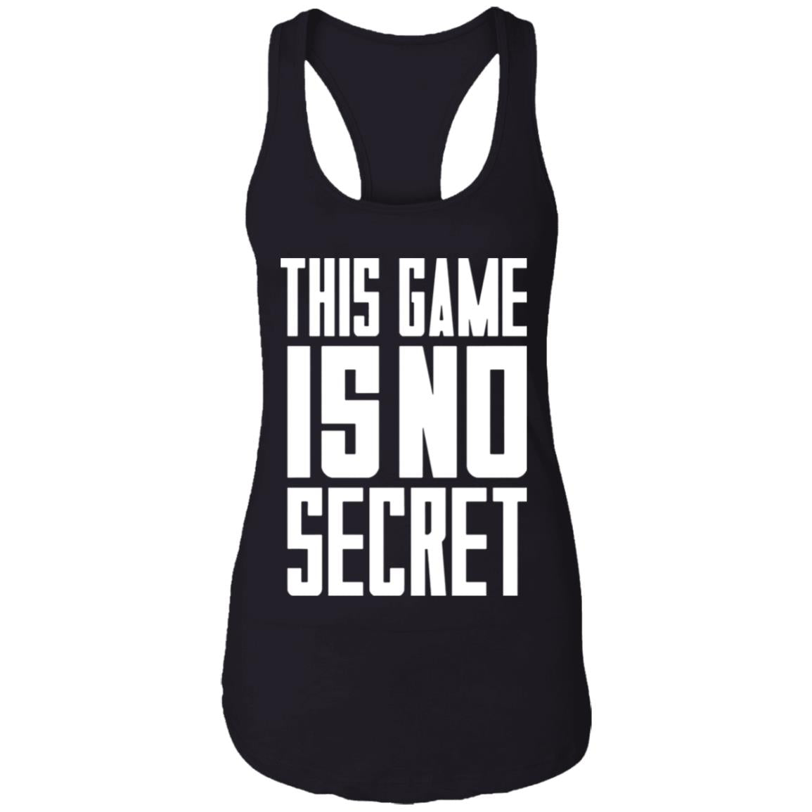 This game is no secret shirt