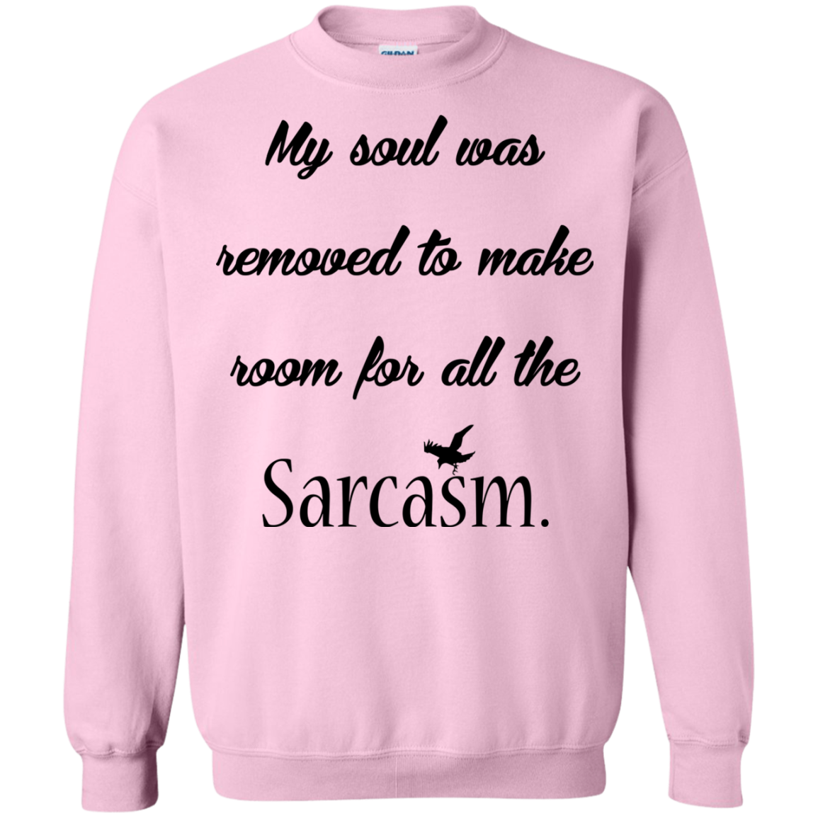 My Soul Was Removed To Make Room For All The Sarcasm T-Shirt - TeeDragons