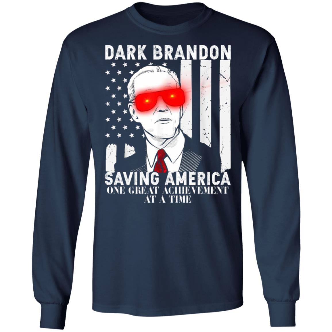 Dark Brandon Saving America One Great Achievement At A Time Shirt