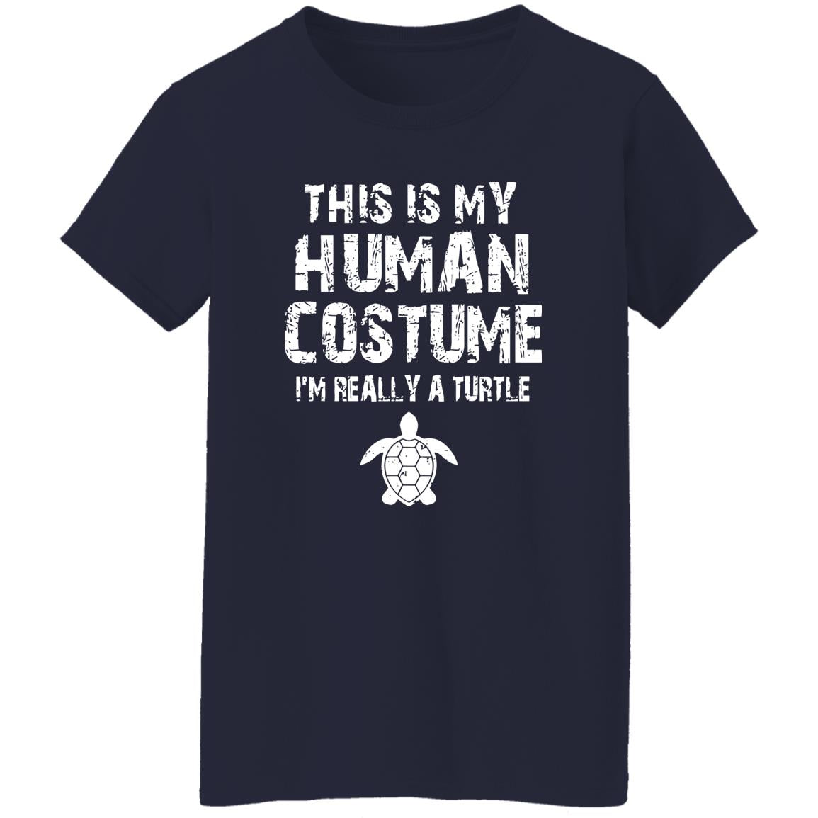 This Is My Human Costume I’m Really A Turtle Shirt
