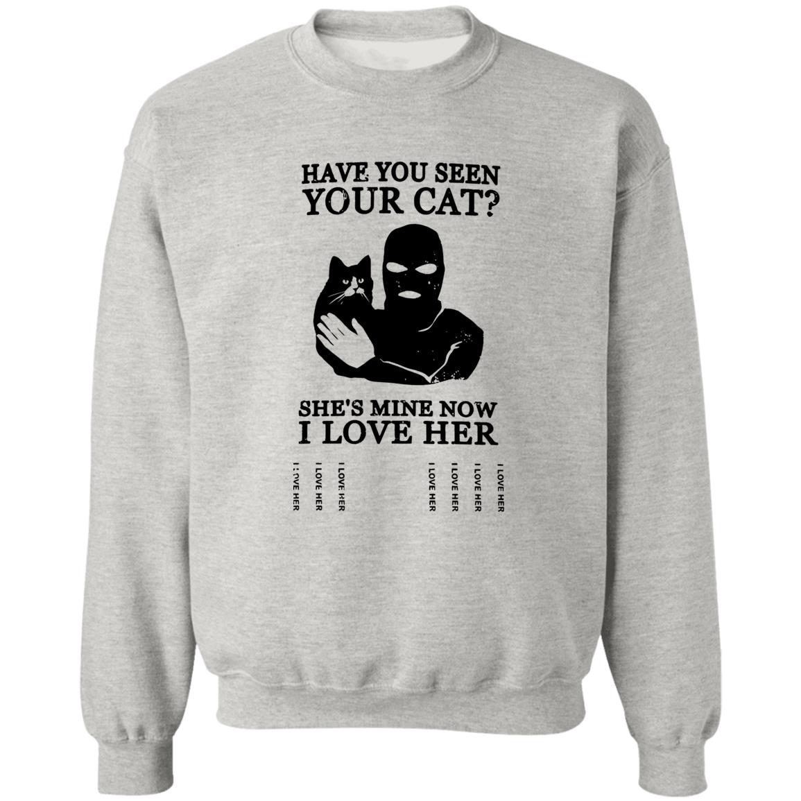 Have You Seen Your Cat Shirt