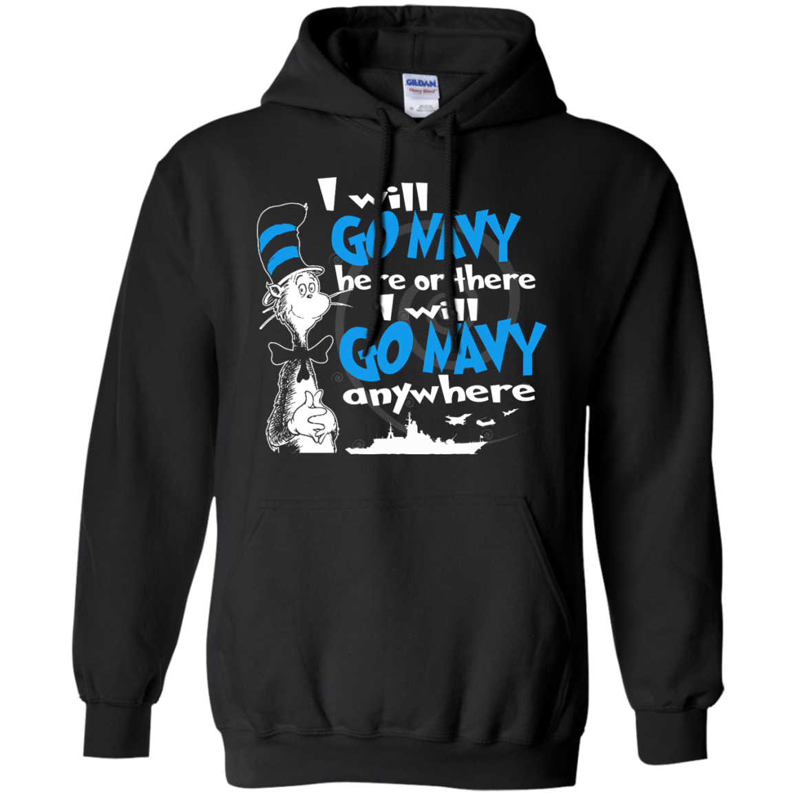 I Will Go Navy Here Or There I Will Go Navy Anywhere Shirt, Hoodie, Tank - TeeDragons