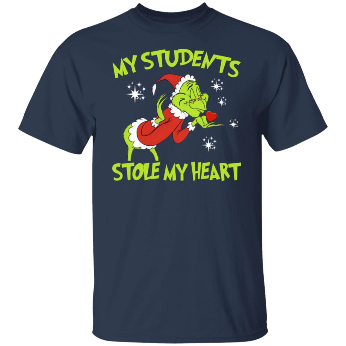 Grinch - My Students Stole My Heart Shirt