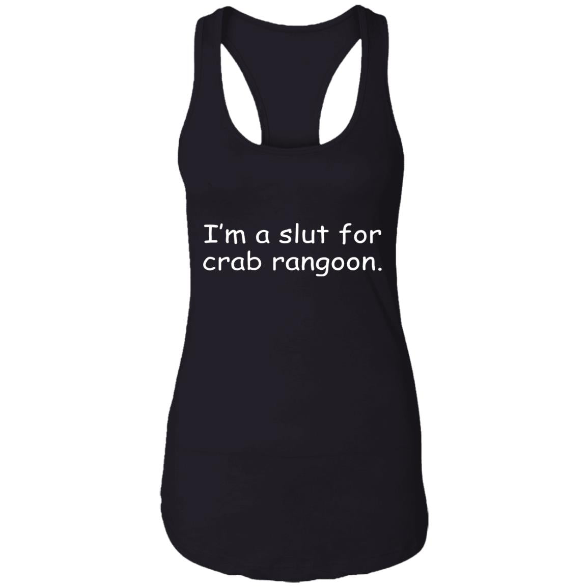 I'm a slut for crab rangoon shirt