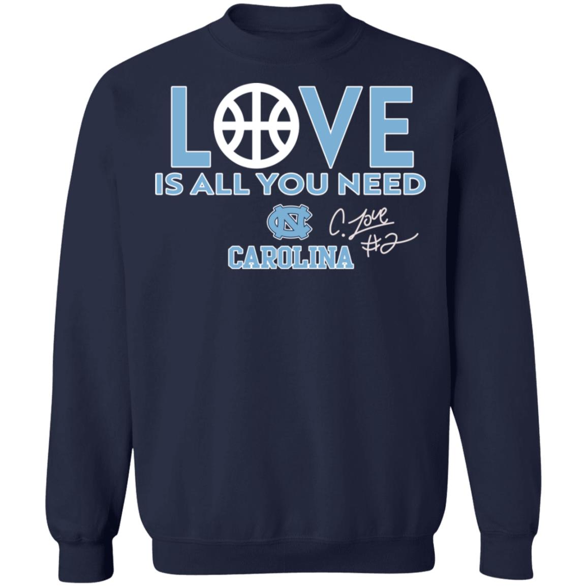 Love Is All You Need Carolina Shirt