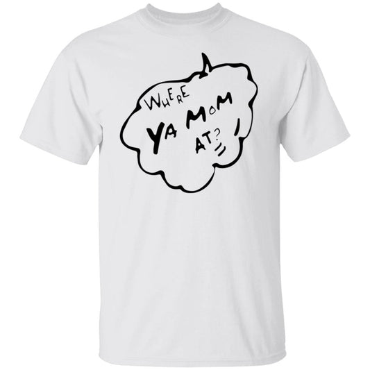 Where Ya Mom At Shirt