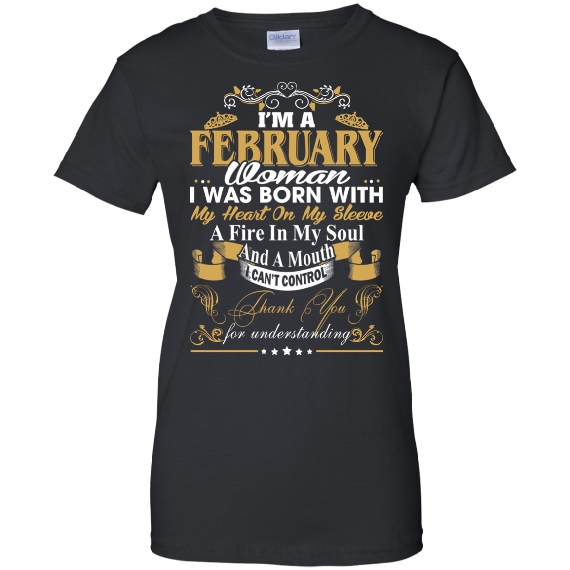 I Am A February Woman - I Was Born With My Heart On My Sleeve T-Shirt - TeeDragons