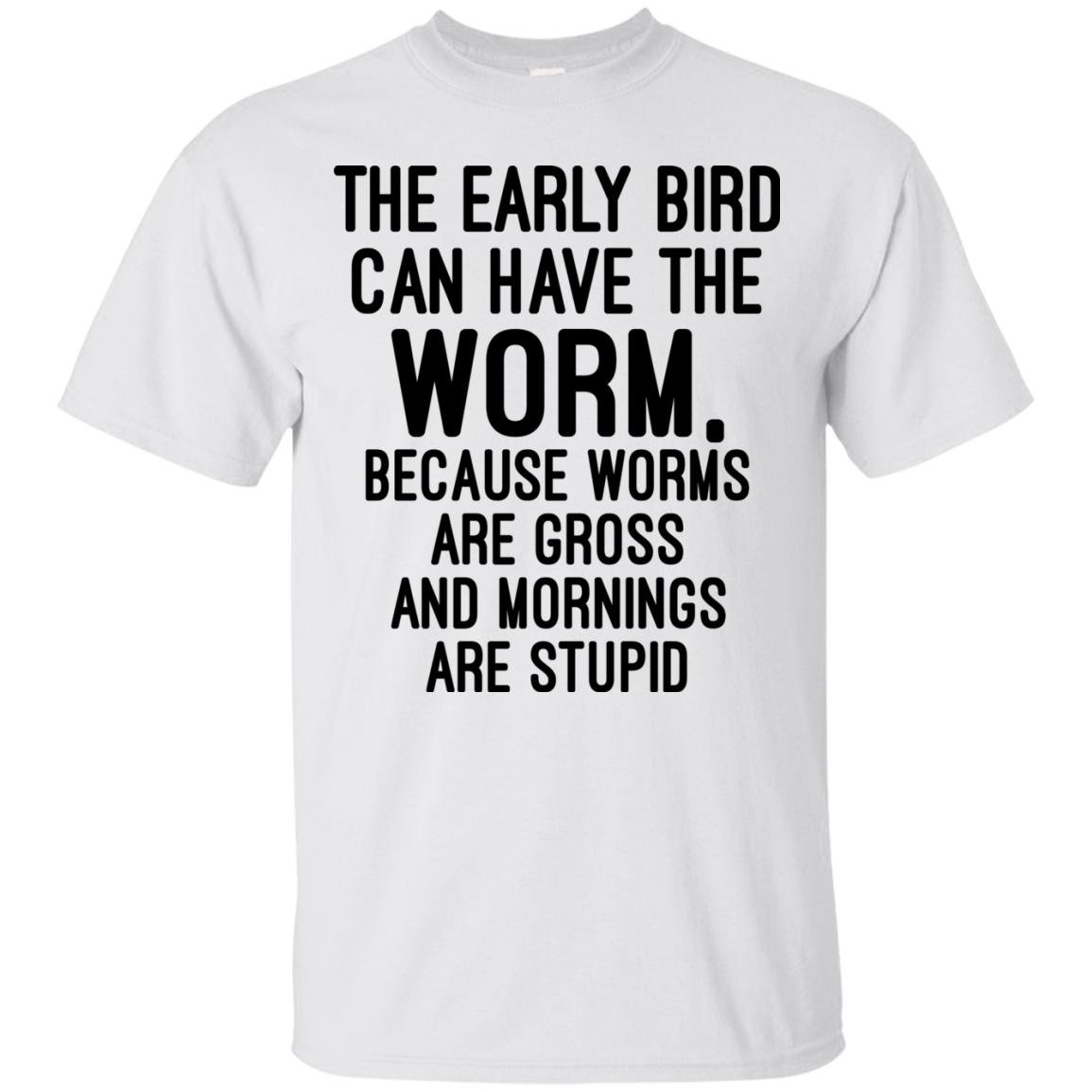 The Early Bird Can Have The Worm Shirt, Hoodie - TeeDragons