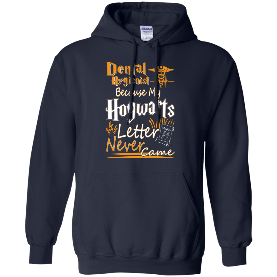 Dental Hygienist Because My Hogwarts Letter Never Came Shirt - TeeDragons