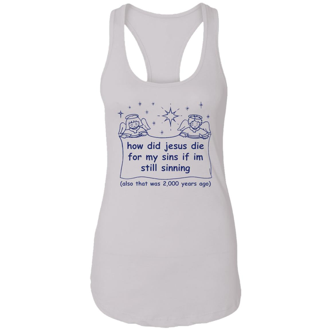 How Did Jesus Die For My Sins Shirt