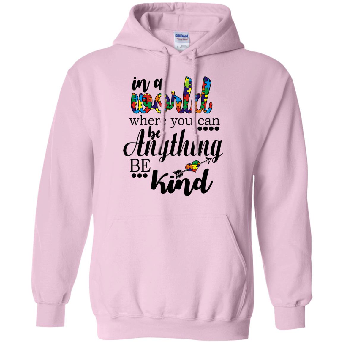 In A World Where You Can Be Anything Be Kind Shirt, Hoodie - TeeDragons