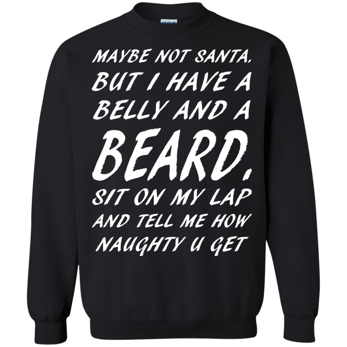Maybe Not Santa But I Have A Belly And A Beard Shirt - TeeDragons