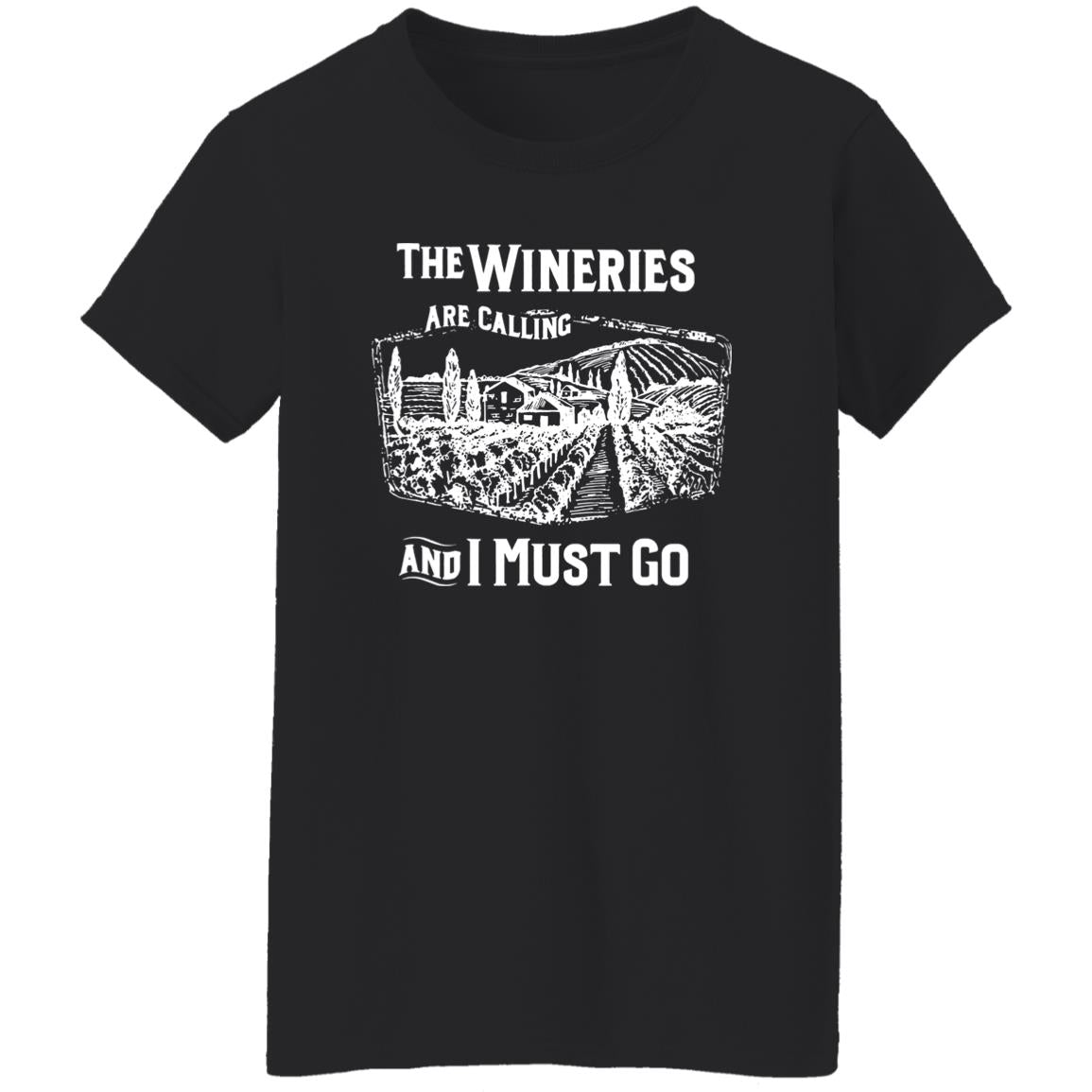 The Wineries Are Calling And I Must Go Shirt
