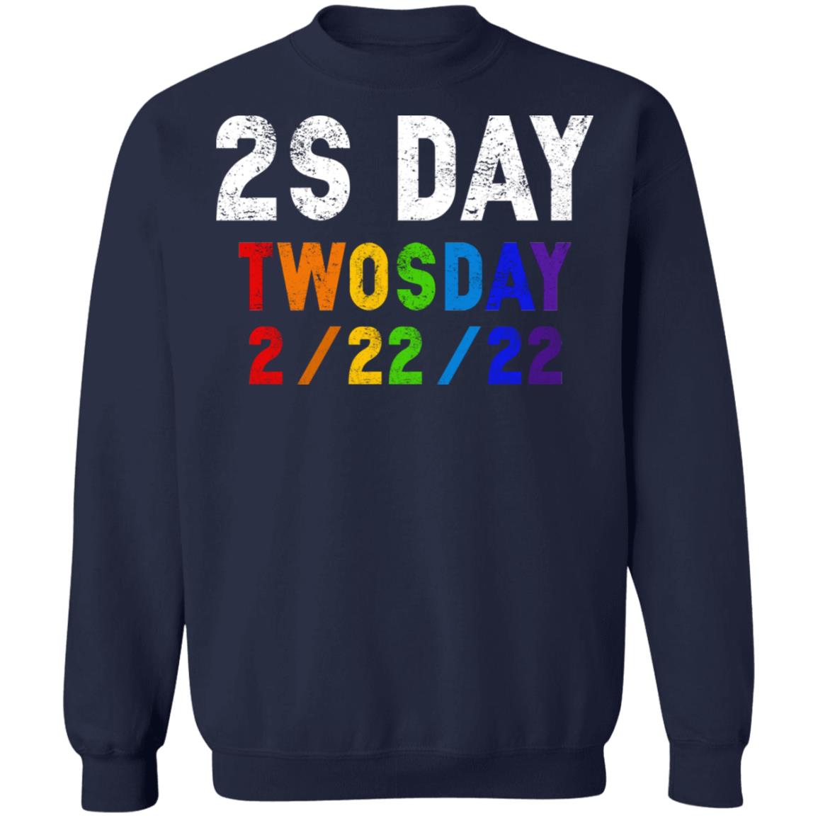 2S day twosday 2-22-22 shirt