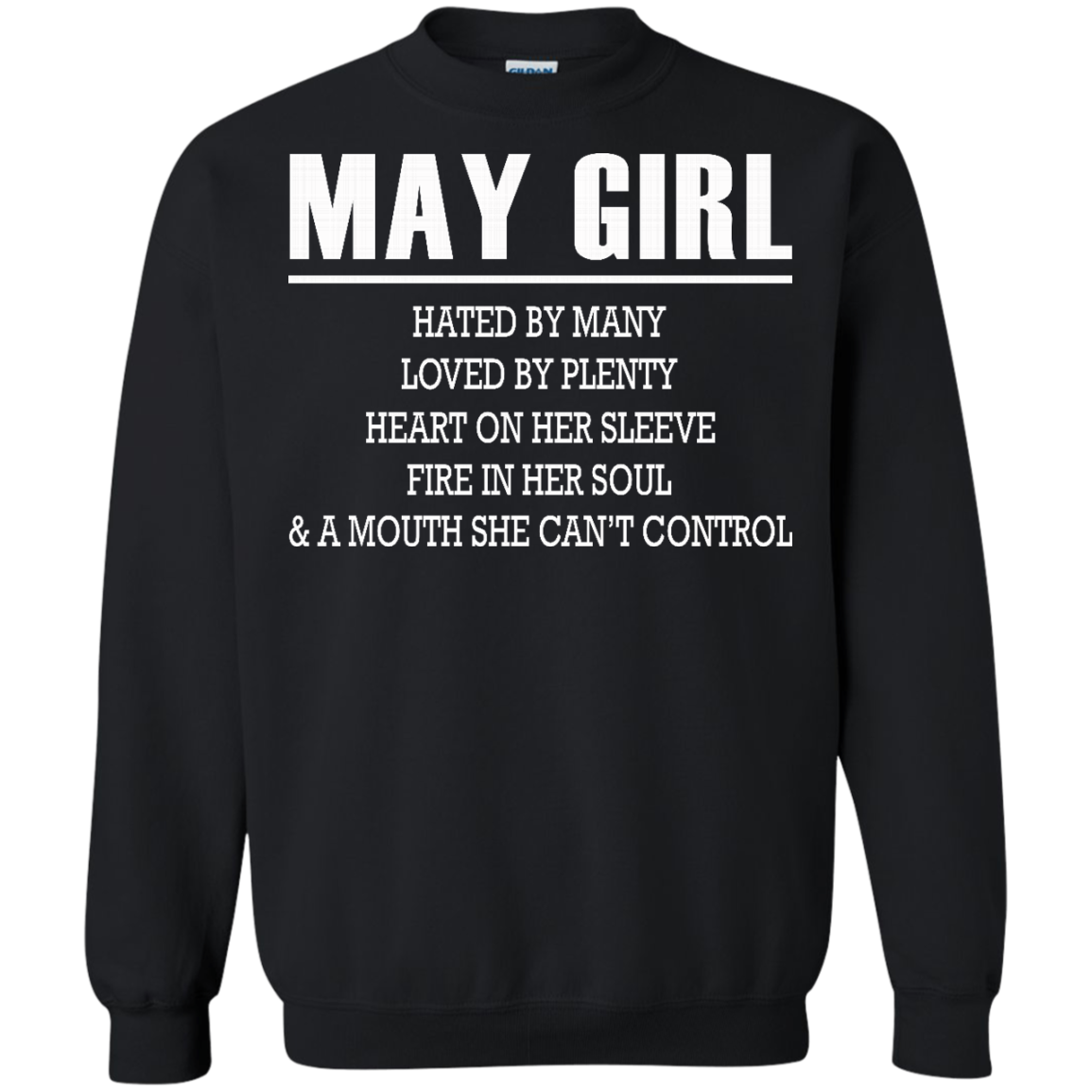 May Girl - Hated By Many, Loved By Plenty Heart On Her Sleeve T-Shirt - TeeDragons