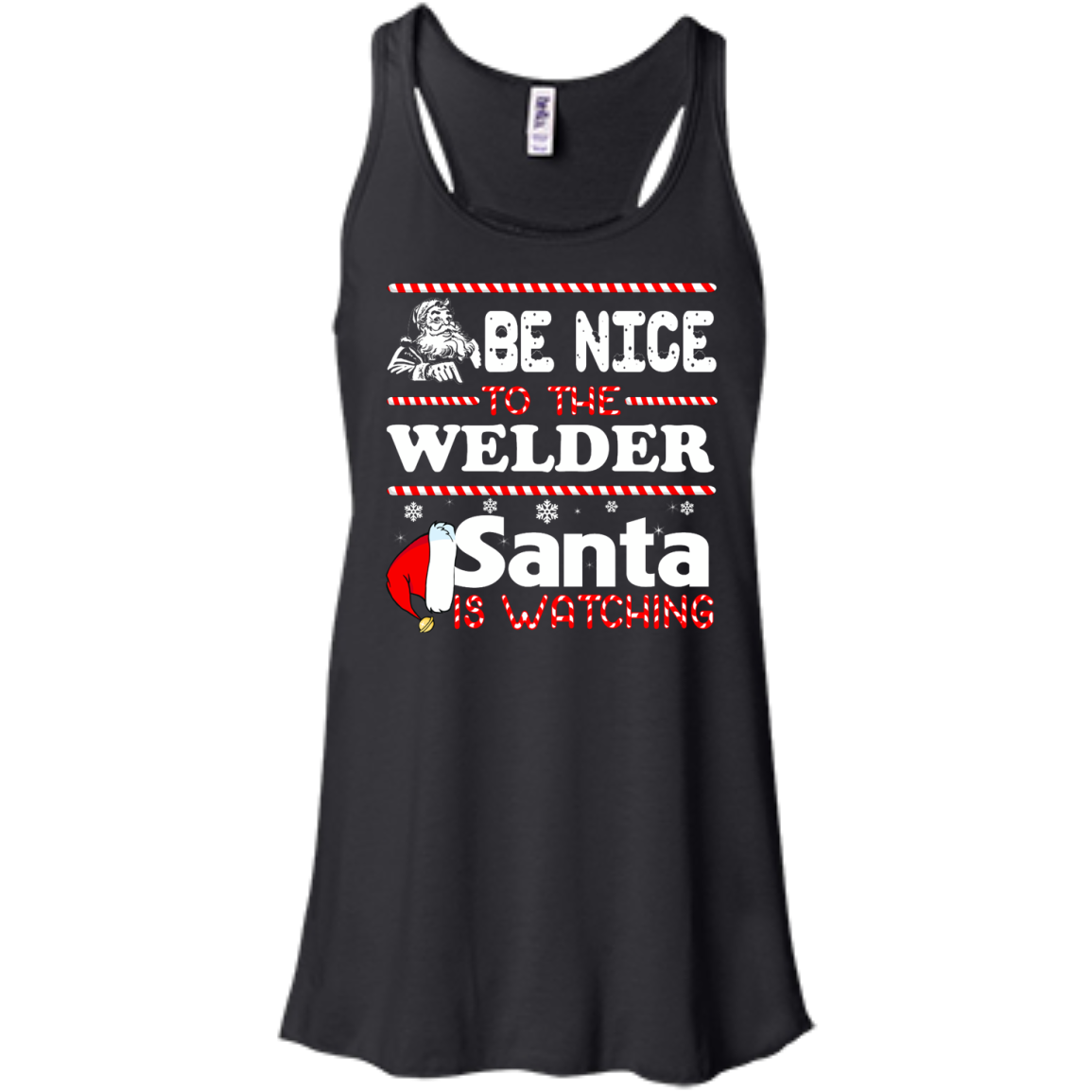 Be Nice To The Welder Santa Is Watching Shirt, Hoodie, Tank - TeeDragons