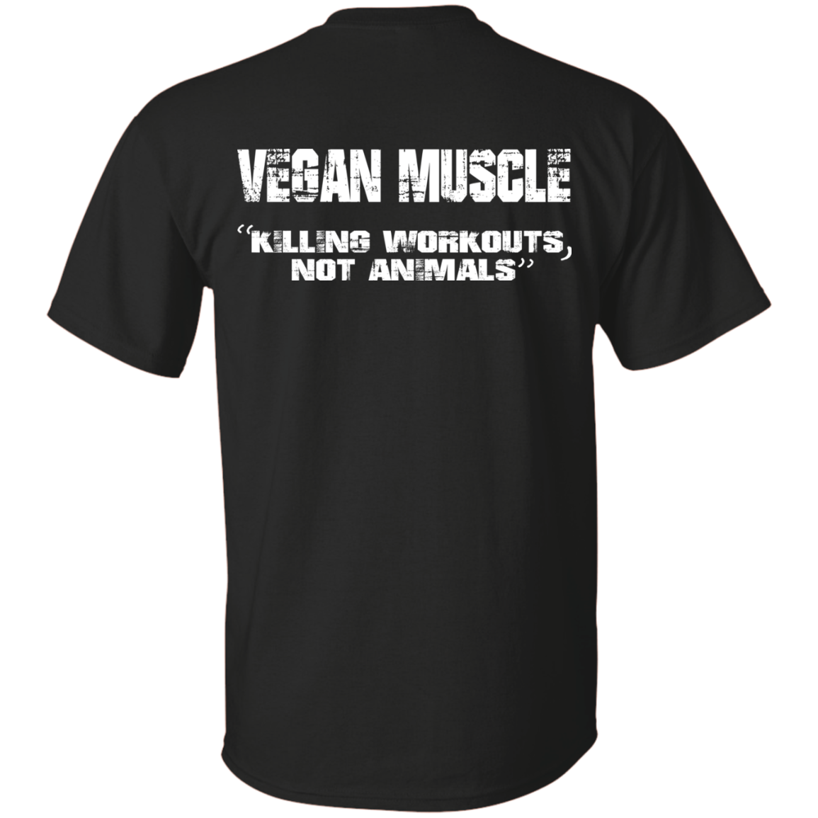 Vegan Muscle "Killing Workouts, Not Animals" Shirt, Hoodie - Back Design - TeeDragons