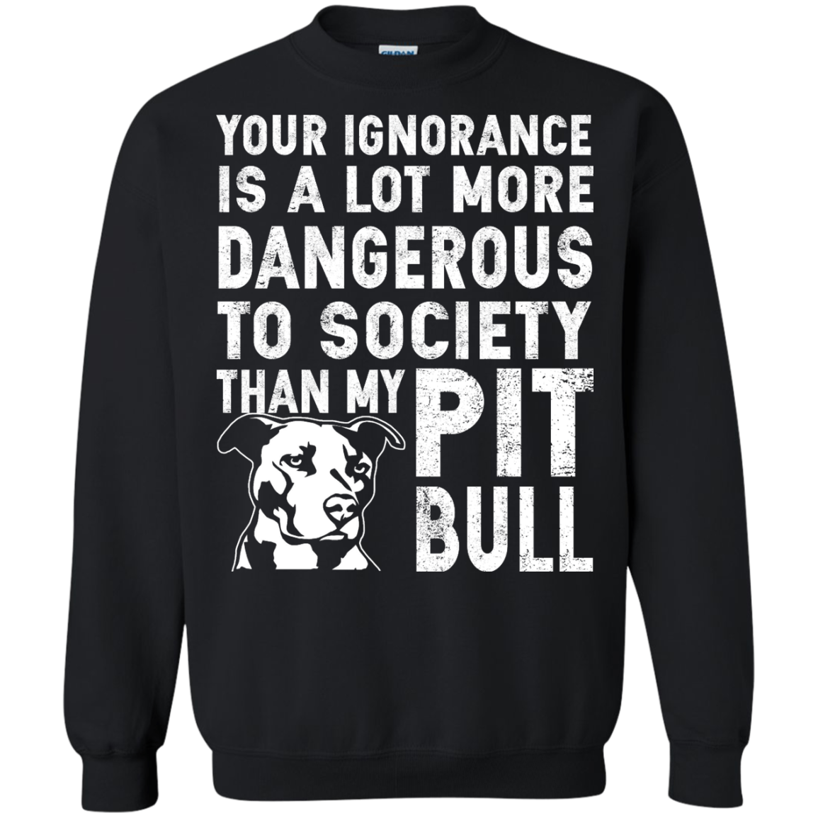 Your Ignorance Is A lot More Dangerous To Society Than My Pitbull Shirt, Tank - TeeDragons