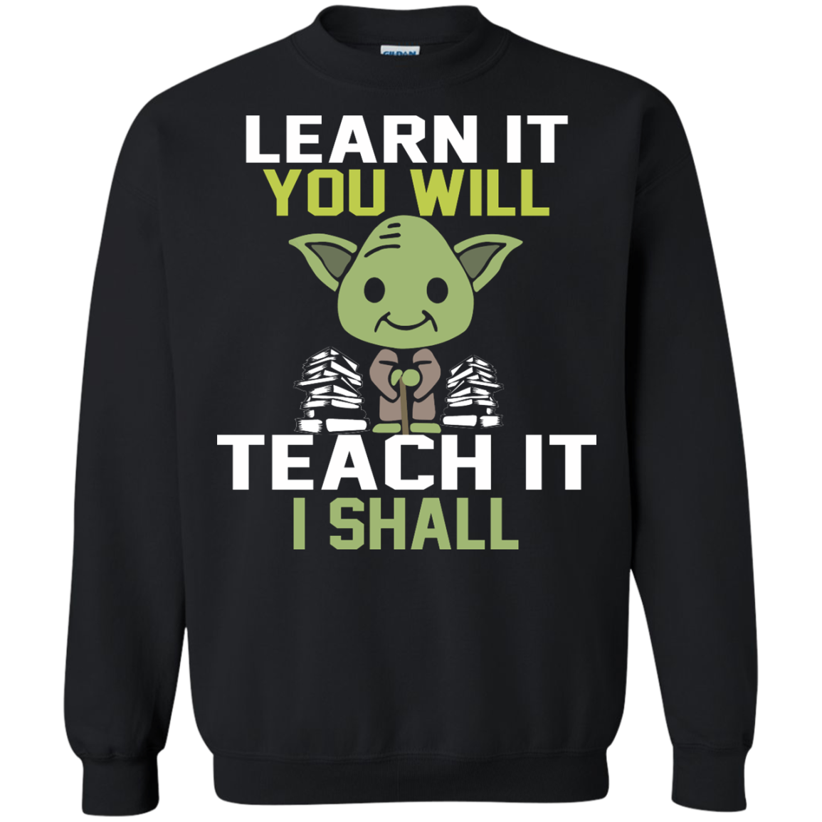 Learn It You Will - Teach It I Shall Shirt, Hoodie, Tank - TeeDragons