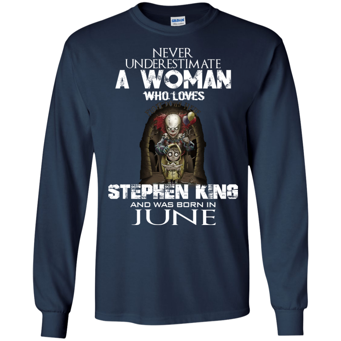 Never Underestimate A Woman Who Loves Stephen King And Was Born In June T-Shirt - TeeDragons