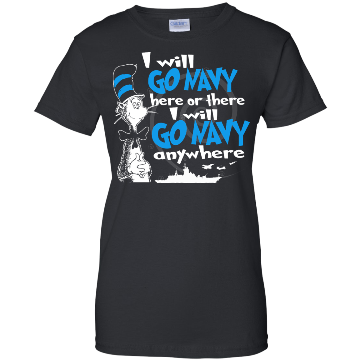 I Will Go Navy Here Or There I Will Go Navy Anywhere Shirt, Hoodie, Tank - TeeDragons