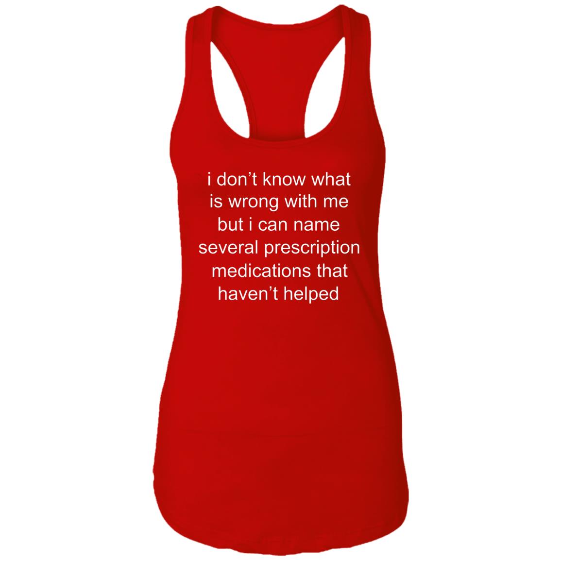 I Don’t Know What Is Wrong With Me Shirt