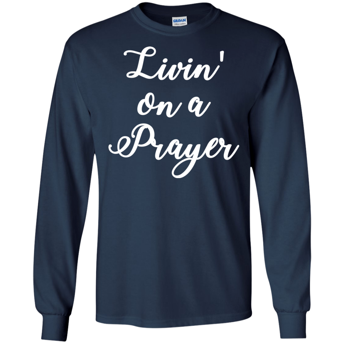 Livin' On A Prayer Shirt, Hoodie, Tank - TeeDragons