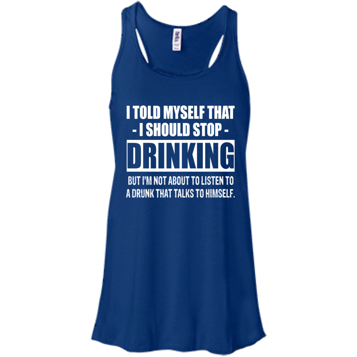 I Told My Self That I Should Stop Drinking T-shirt - TeeDragons