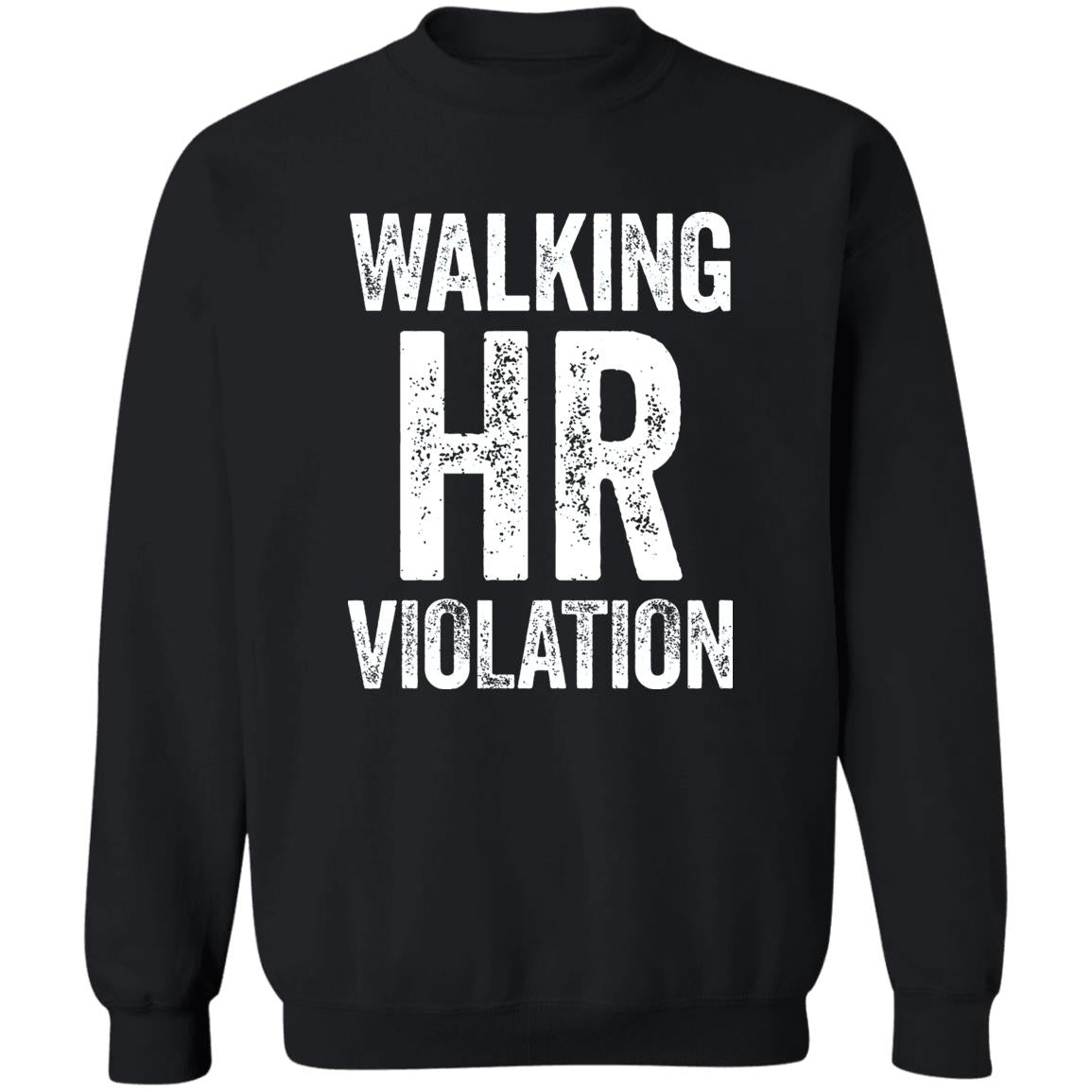 Walking HR Violation Shirt