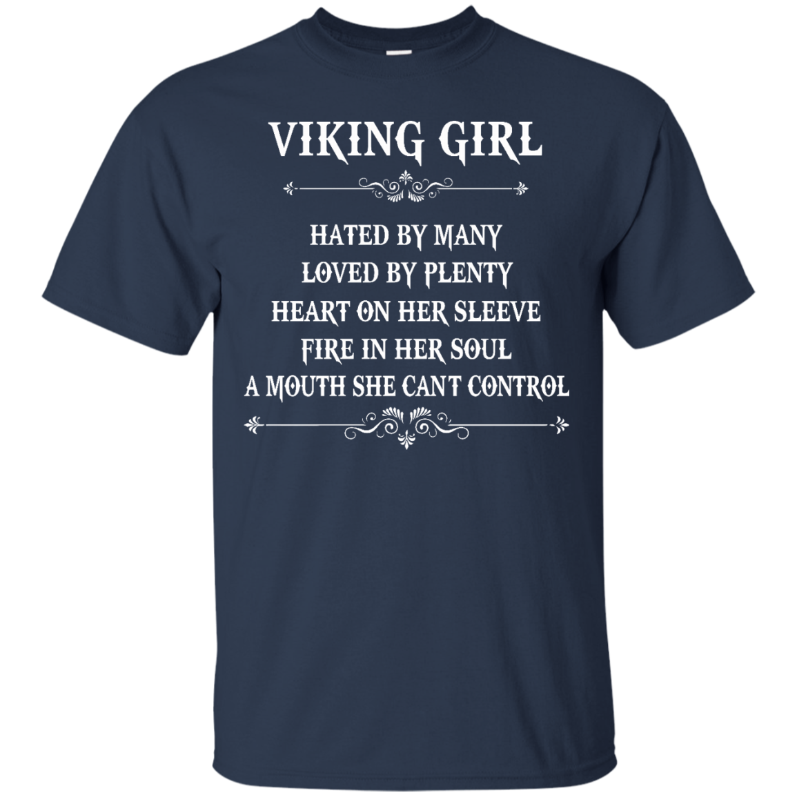 Viking Girl - Hated By Many, Loved By Plenty Heart On Her Sleeve T-Shirt - TeeDragons
