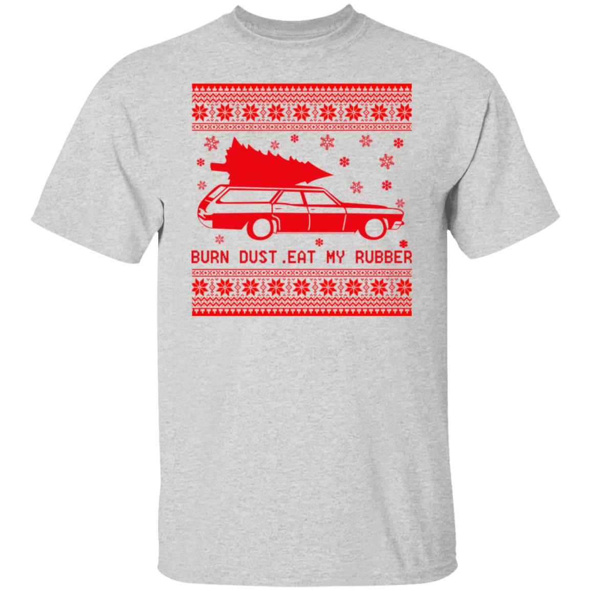 Burn Dust Eat My Rubber Christmas Sweater
