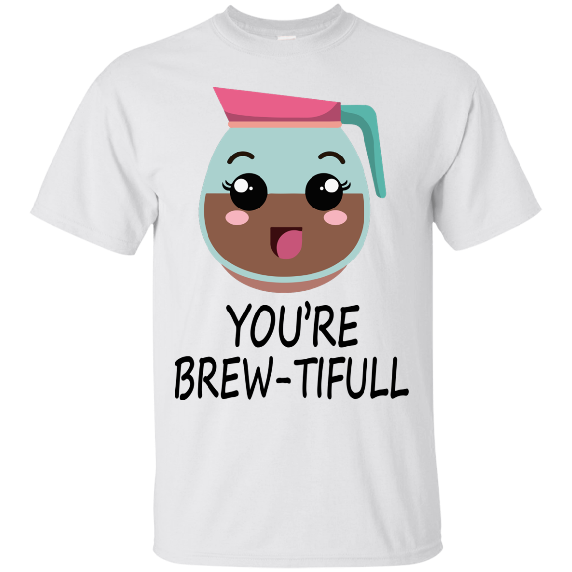 You're Brew-Tifull Shirt, Hoodie, Tank - TeeDragons