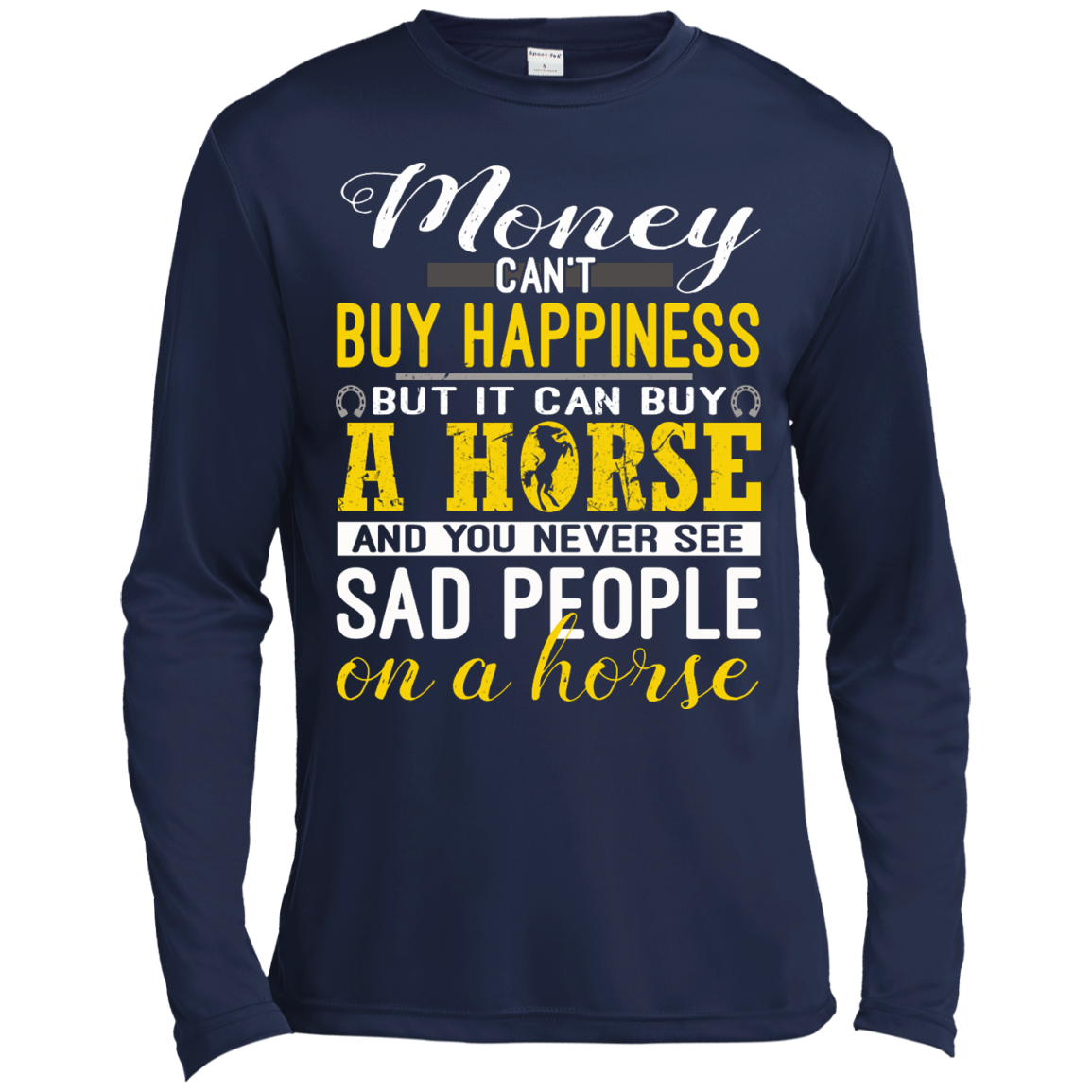 Money Can't Buy Happiness But It Can Buy A Horse Shirt, Hoodie, Tank - TeeDragons