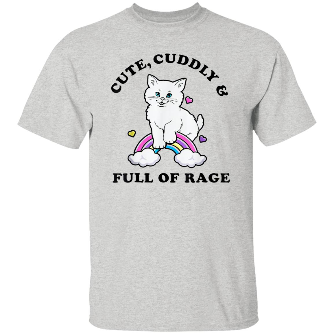 Cat Cute Cuddly And Full Of Rage Shirt - TeeDragons