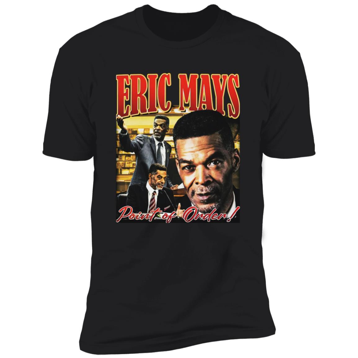 Eric Mays Point Of Order Shirt
